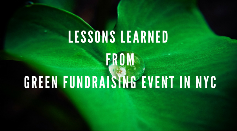 Lessons Learned From Green Fundraising Event in NYC